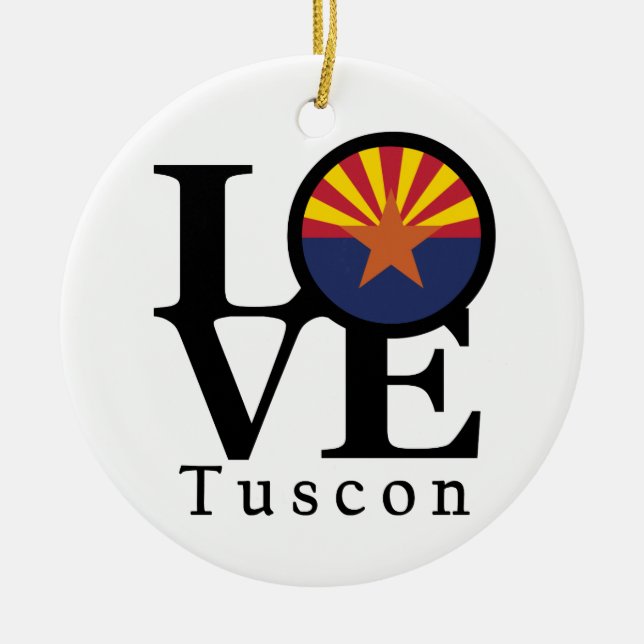 LOVE Tuscon AZ Ceramic Ornament (Front)