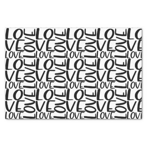 Love Typography Black White Valentine Text Tissue Paper