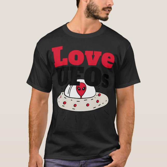 Love Ufos T-Shirt (Front)