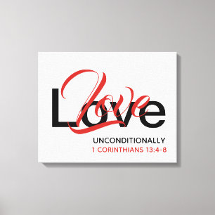 LOVE UNCONDITIONALLY Christian Scripture White Canvas Print