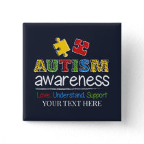 Love Understand Support Autism Awareness Button