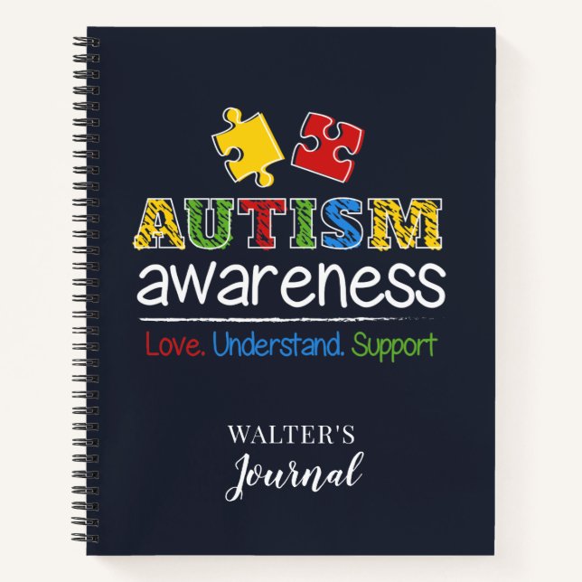 Love Understand Support Autism Awareness Notebook (Front)