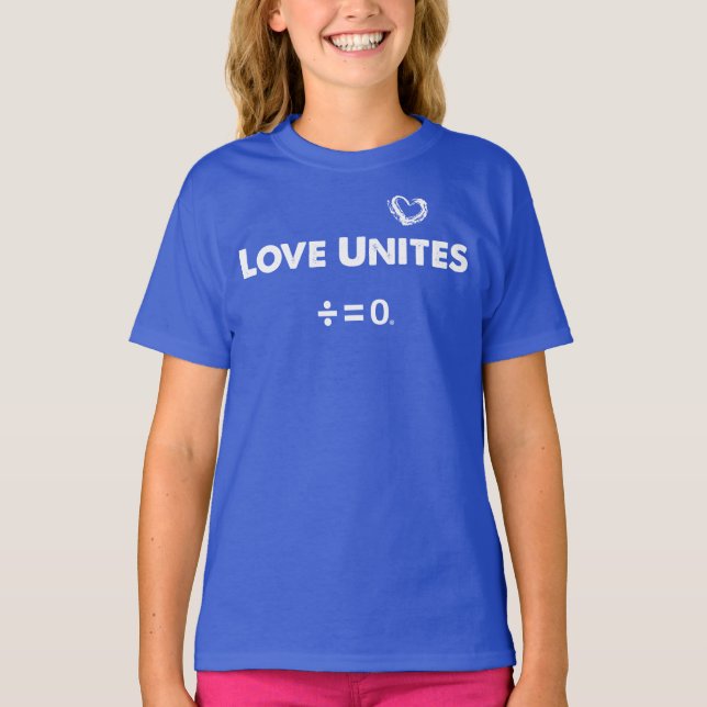Love Unites Positive Unity Quote T-Shirt (Front)