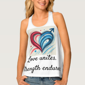 Love Unites, Strength Endures – Artistic Romantic Tank Top