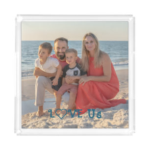 "LOVE US" Family Photo PERSONALIZE Acrylic Tray