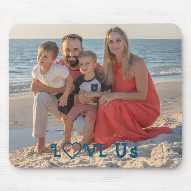 "LOVE US" Family Photo PERSONALIZE flat Mouse Pad (Front)