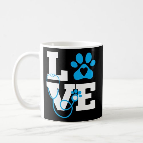 Love Veterinary Medicine Vet Tech Week Teacher Pri Coffee Mug