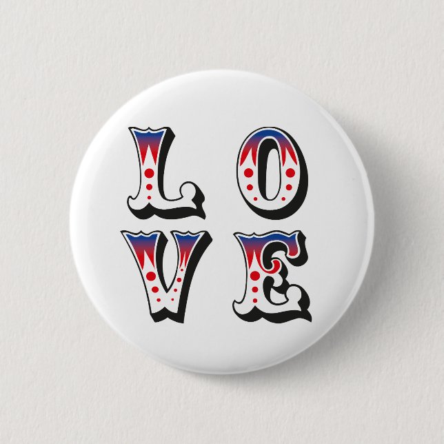 Love - Vintage Circus Carnival Style Button (Front)