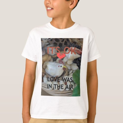 Love was in the Air T_Shirt