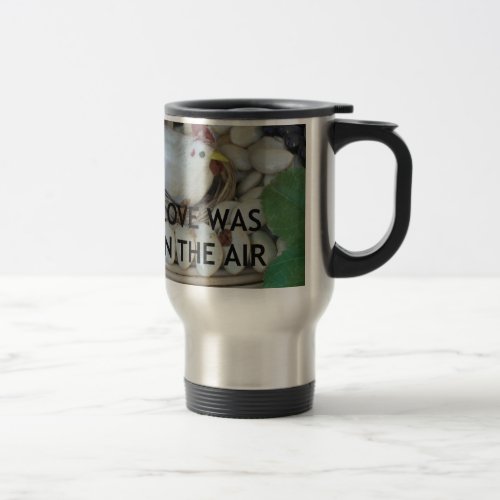 Love was in the Air Travel Mug