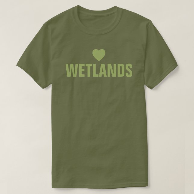 Love Wetlands™  T-Shirt (Design Front)