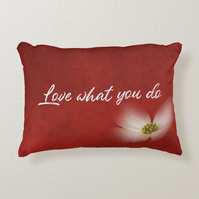 "love what you do" quote accent pillow (Front)