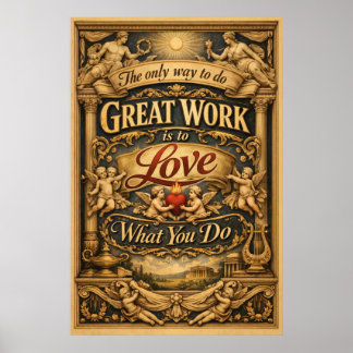 Love What You Do Renaissance Typography Art Poster