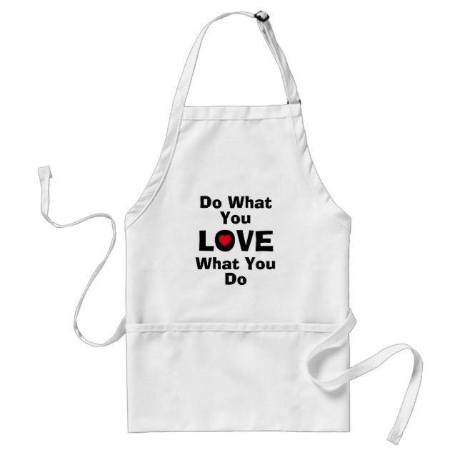 Love what you do what you love quotes typography adult apron (Front)