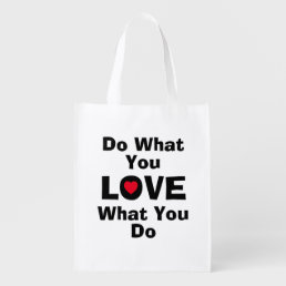 Love what you do what you love quotes typography grocery bag