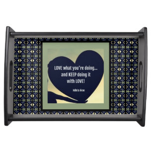 LOVE What You're Doing Tray by Adiela Akoo