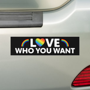 Love Who You Want Gay Pride LGBT Bumper Sticker