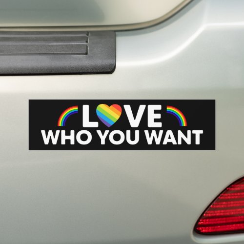 Love Who You Want Gay Pride LGBT Bumper Sticker