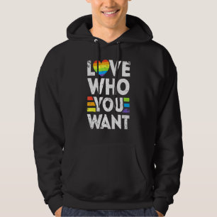 Love Who You Want Gay Pride Lgbt Men Women Rainbow Hoodie