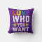 Love Who You Want Gay Pride LGBT Men Women