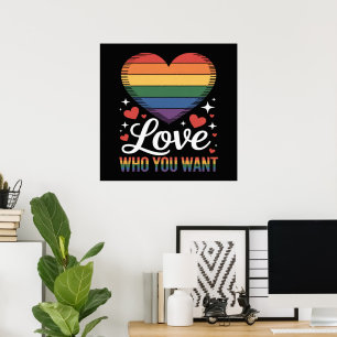 Love Who You Want Gay Pride LGBT Poster