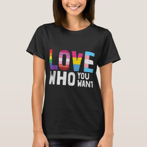 Love Who You Want LGBTQ Lesbian Gay Bisexual Pan Q T_Shirt