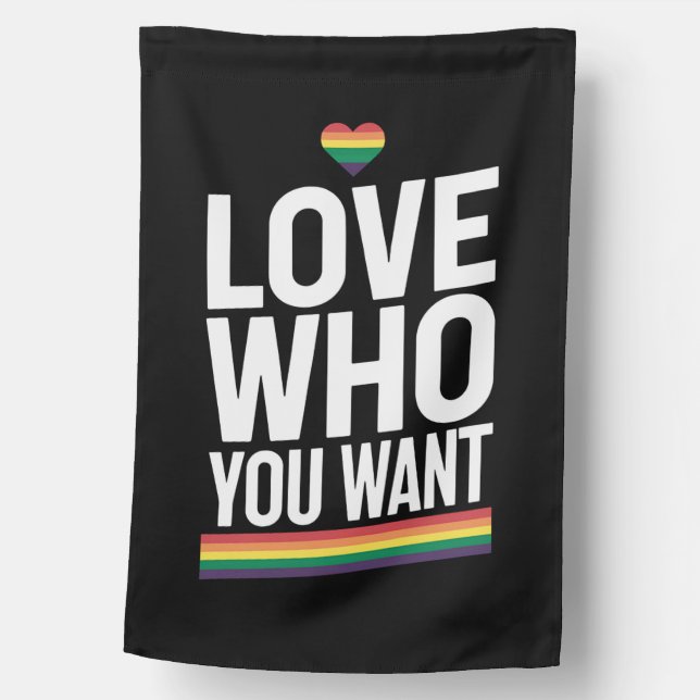 Love Who You Want Rainbow Gay Pride Flag LGBTQ (Front)