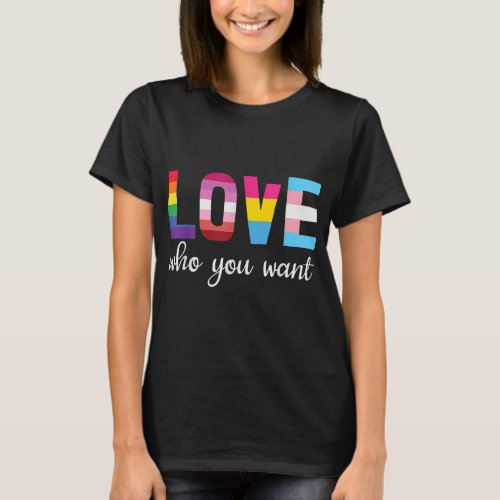 Love Who You Want ShirtWomen Gay Pride LGBT Rainb T_Shirt