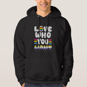 Love Whom You Want - Gay Pride Month Hoodie