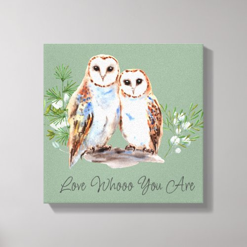 Love Whooo You Are Owl Rustic Watercolor Canvas Print