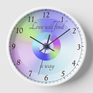 Love Will Find A Way - Good Vibes Fractal Art Clock