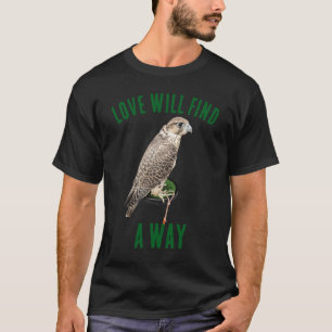 Love Will Find A Way - Lord Byron Quote Custom T-Shirt