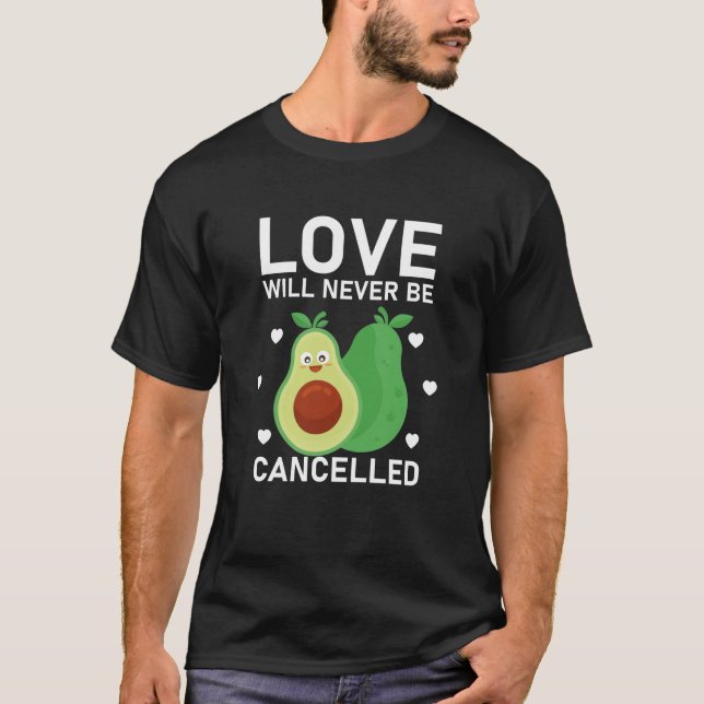 Love Will Never Be Cancelled Valentine's Day T-Shirt (Front)