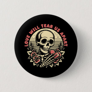 Love Will Tear Us Apart Button