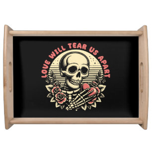 Love Will Tear Us Apart Serving Tray