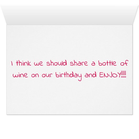 LOVE & WINE SHARE WITH YOU **TWIN** ON BIRTHDAY (Inside Horizontal (Bottom))