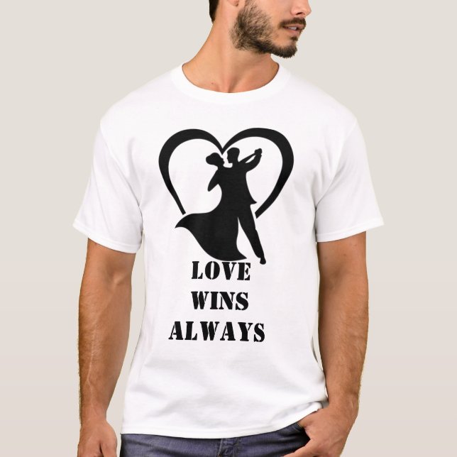 Love Wins Always T-Shirt | Freefit Motivational Co (Front)