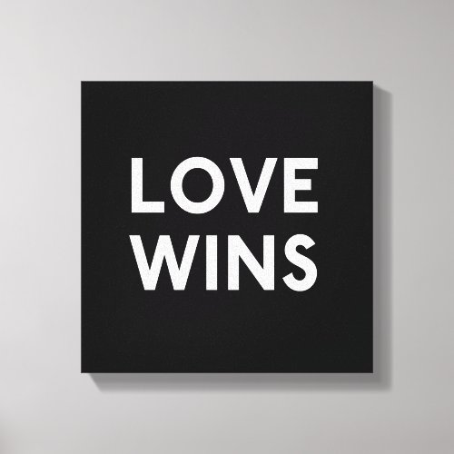 Love Wins Canvas Wrapped BW Print