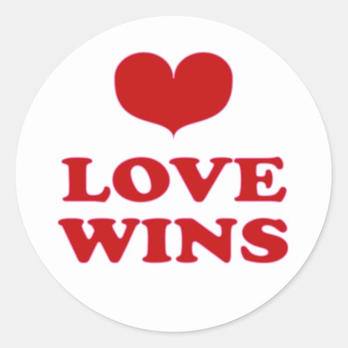 Love Wins _ Fight Racism  Prejudice Classic Round Sticker