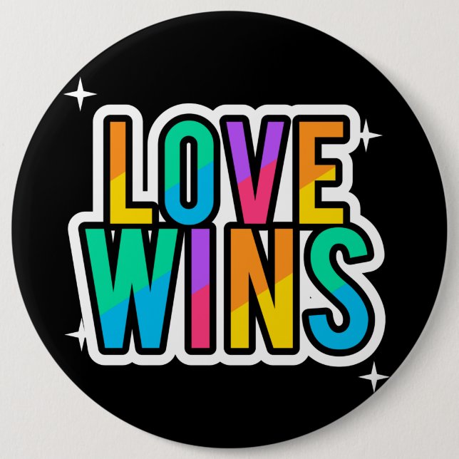 Love wins. LGBTQ+Pride. Rainbow.    Button (Front)