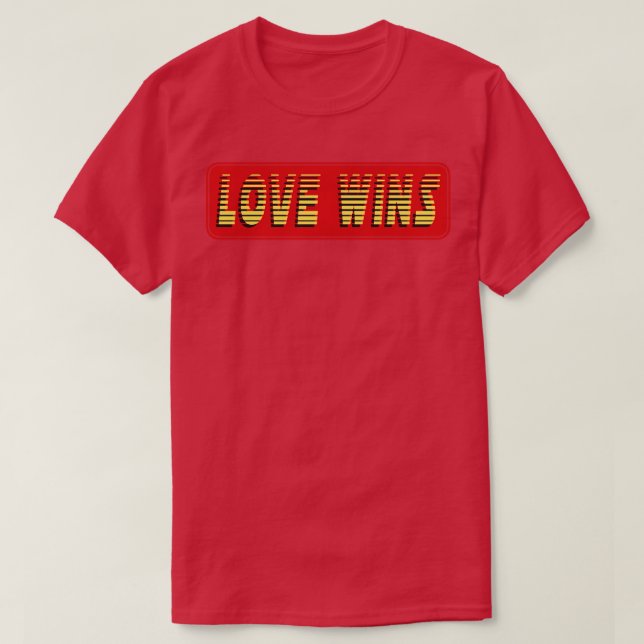 Love Wins Text T-Shirt (Design Front)