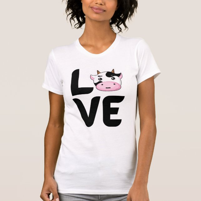 Love with a Cow O  T-Shirt (Front)