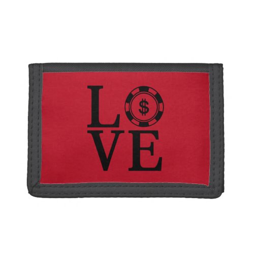 LOVE with a Poker Chip Casino  Trifold Wallet