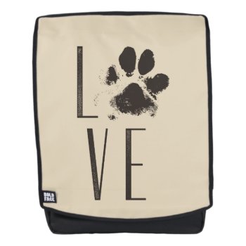 Love With Pet Paw Print Brown Grunge Typography Backpack by AxisMundi at Zazzle