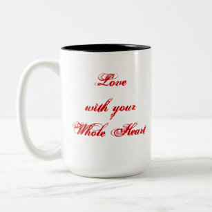 Whole Heart Coffee Travel Mugs Zazzle Love With Your Whole Heart Red White Custom Two Tone Coffee Mug