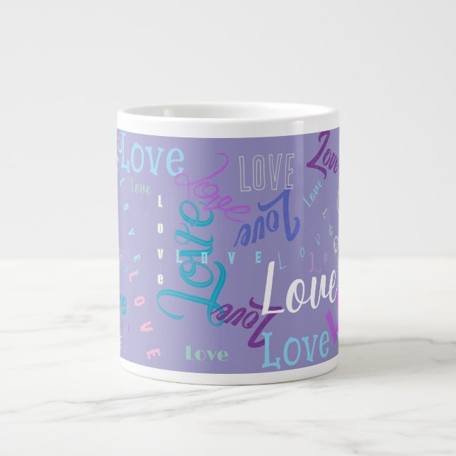 Love Word Grafitti Repeating Word (Customizable) Giant Coffee Mug (Front)