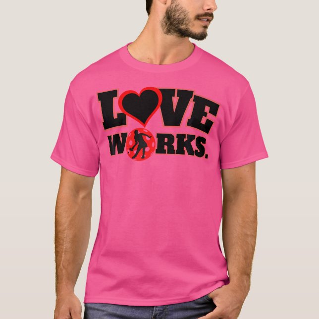Love Works 2 Pickleball T-Shirt (Front)