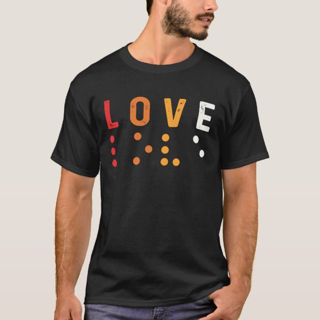Love World Braille Day Blind People Blindness Awar T-Shirt (Front)