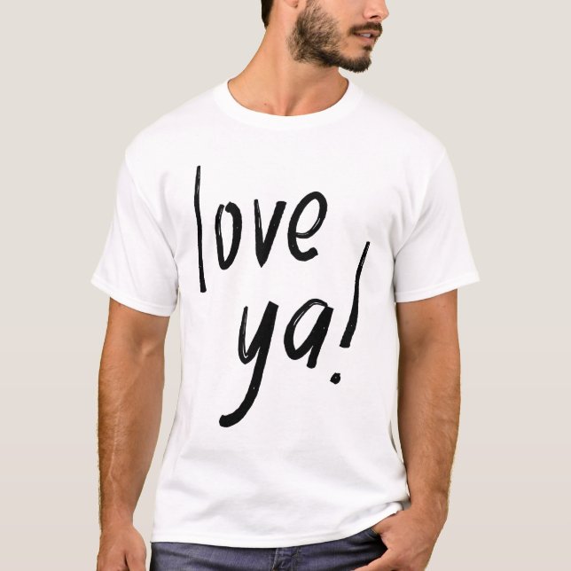 Love Ya – Cute Love Typography T-Shirt (Front)