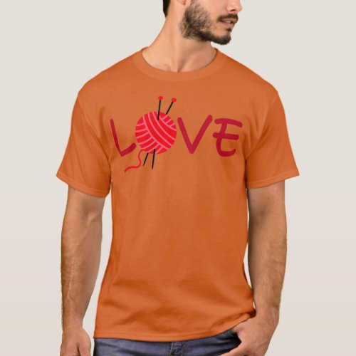 Love Yarn Love Knitting  T_Shirt
